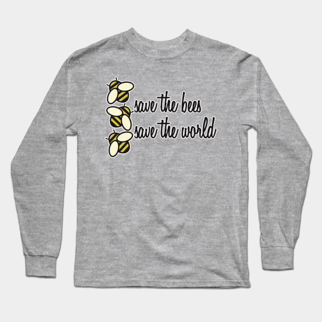 Save the Bees Save the World Long Sleeve T-Shirt by nochi